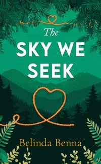 bokomslag The Sky We Seek