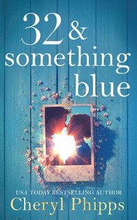 bokomslag 32 & Something Blue