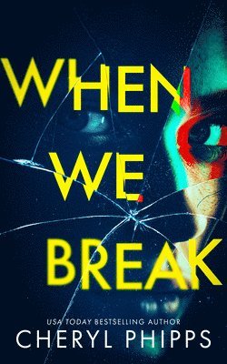 bokomslag When We Break