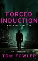 Tom Fowler - Forced Induction, Häftad