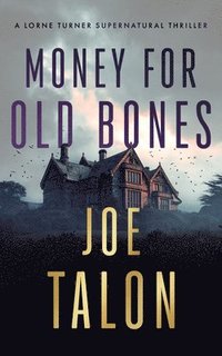 bokomslag Money for Old Bones