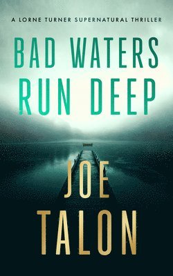 bokomslag Bad Waters Run Deep