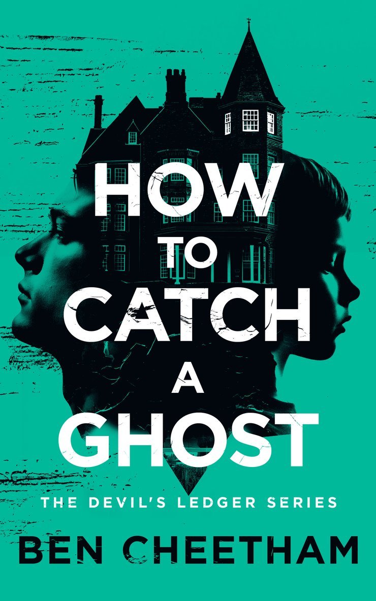 Ben Cheetham - How To Catch A Ghost, Häftad