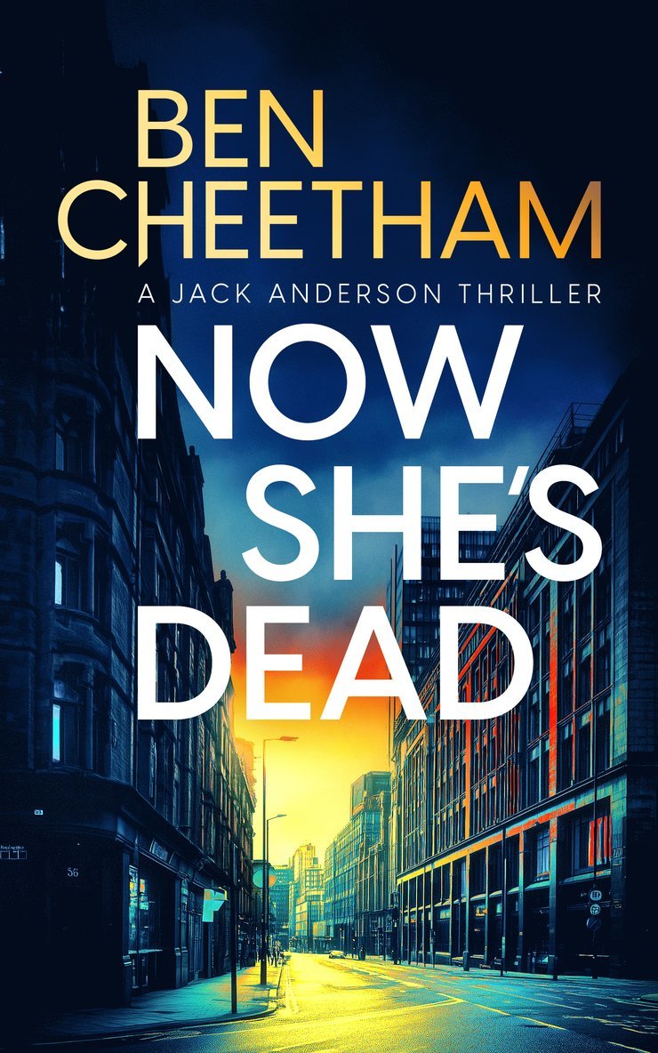 Ben Cheetham - Now She's Dead, Häftad