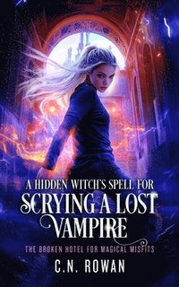 bokomslag Hidden Witch's Spell For Scrying A Lost Vampire