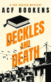 bokomslag Deckles and Death