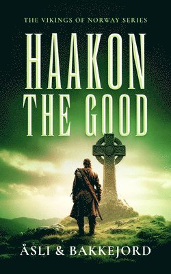 Ole Åsli, Tony Bakkejord - Haakon the Good, Häftad