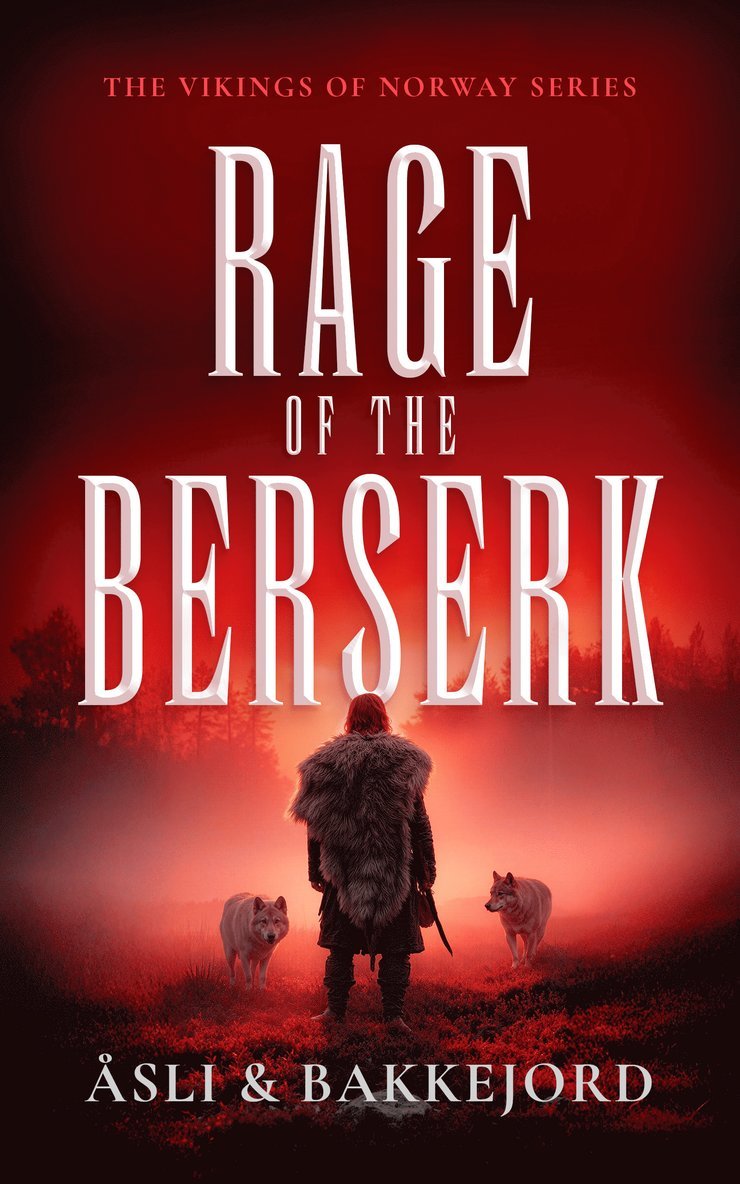 Tony Bakkejord, Ole Åsli - Rage of the Berserk, Häftad