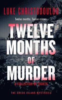 Twelve Months of Murder