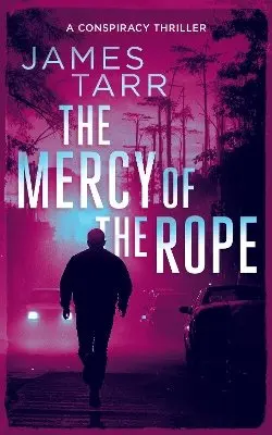 James Tarr - Mercy of the Rope, Häftad. Tillgänglighet: Kommande