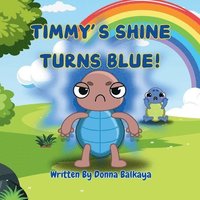 bokomslag Timmys Shine Turns Blue