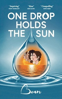 Beam, Beam, - One Drop Holds the Sun, Häftad