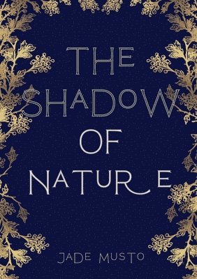 The Shadow Of Nature 1