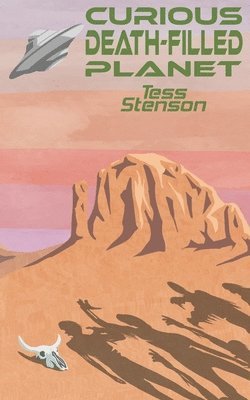 Tess Stenson - Curious Death-Filled Planet, Häftad