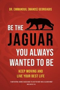 bokomslag Be the Jaguar You Always Wanted to Be