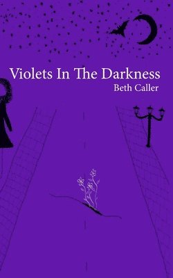 bokomslag Violets in the Darkness