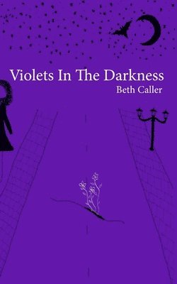 Violets in the Darkness 1