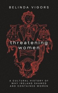 bokomslag Threatening Women