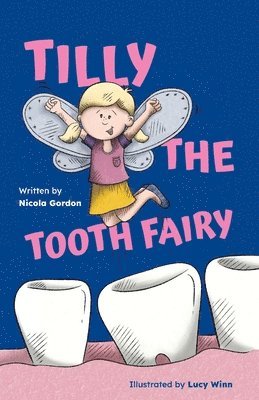 Tilly the Tooth Fairy 1