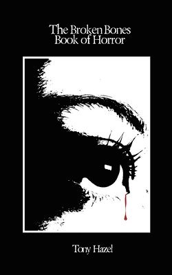 Broken Bones Book of Horror 1