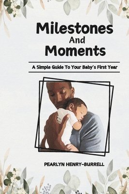 Pearlyn Henry-Burrell - Milestones and Moments, Häftad
