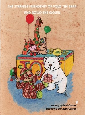 bokomslag Strange Friendship of Polo the Bear and Rollo the Clown