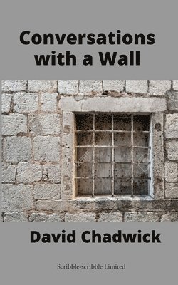 Conversations with a Wall 1