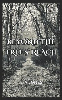 bokomslag Beyond the Trees' Reach