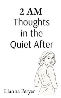 bokomslag 2 AM: Thoughts in the Quiet After