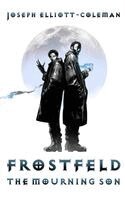 Joseph Elliott-Coleman - Frostfeld - The Mourning Son, Häftad