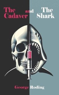 bokomslag Cadaver and The Shark