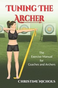 bokomslag Tuning the Archer