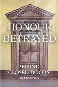bokomslag Honour Betrayed
