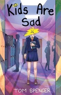 bokomslag Kids Are Sad