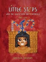 Win Real Talisman - Little Steps and the Quest for the 3 Symbols: A Timeless Haiku Fairy Tale of Self-Discovery and Ancient Egyptian Magic, Inbunden