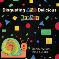 Disgusting and Delicious Shapes