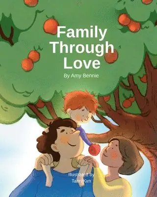 Amy Bennie - Family Through Love, Häftad. Tillgänglighet: Tillfälligt slut