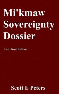 bokomslag Mi'kmaw Sovereignty Dossier
