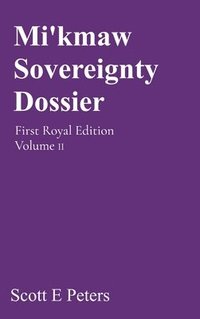 bokomslag Mi'kmaw Sovereignty Dossier