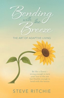 Steve Ritchie - Bending with the Breeze, Häftad