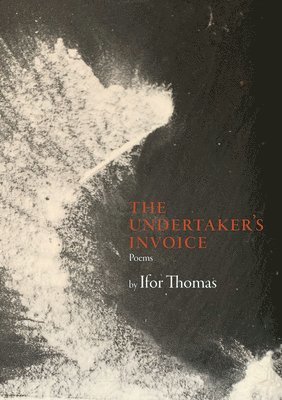 Ifor Thomas - Undertaker’s Invoice, Häftad