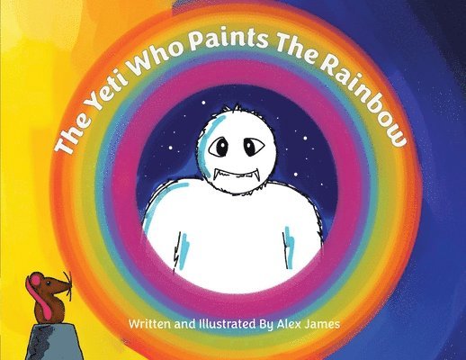 James, Alex James - Yeti Who Paints the Rainbow, Häftad