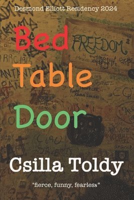 Csilla Toldy - Bed Table Door, Häftad. Tillgänglighet: Lägg i varukorg