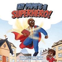 Dominic Yoboué - My Papa's a Superhero!, Häftad