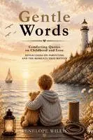 Penelope Willis - Gentle Words, Inbunden. Tillgänglighet: Lägg i varukorg