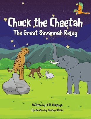 bokomslag Chuck The Cheetah 2: The Great Savannah Relay