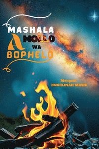 bokomslag Mashala a mollo wa bophelo