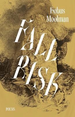 Kobus Moolman - Fall Risk, Häftad