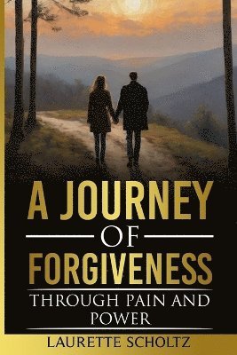 Laurette Lolla Scholtz, Soneni Sonia Dube - Journey of Forgiveness, Häftad