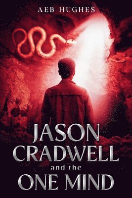 Jason Cradwell: and the One Mind 1